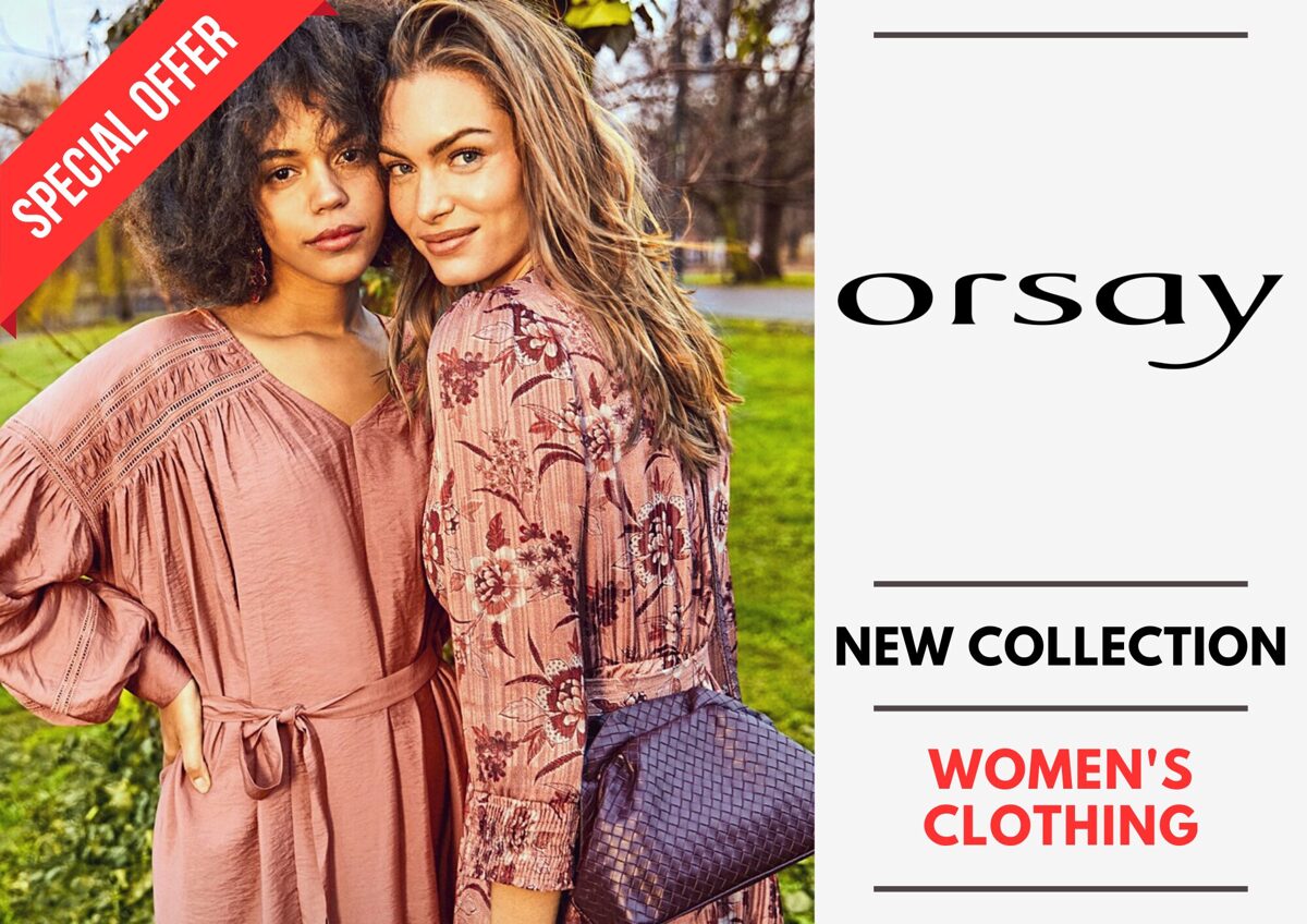 ORSAY WOMEN'S COLLECTION - SPECIAL PRICE