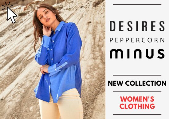 MINUS, DESIRES AND PEPPERCORN WOMEN'S COLLECTION - FROM 4,28 EUR / PIECE