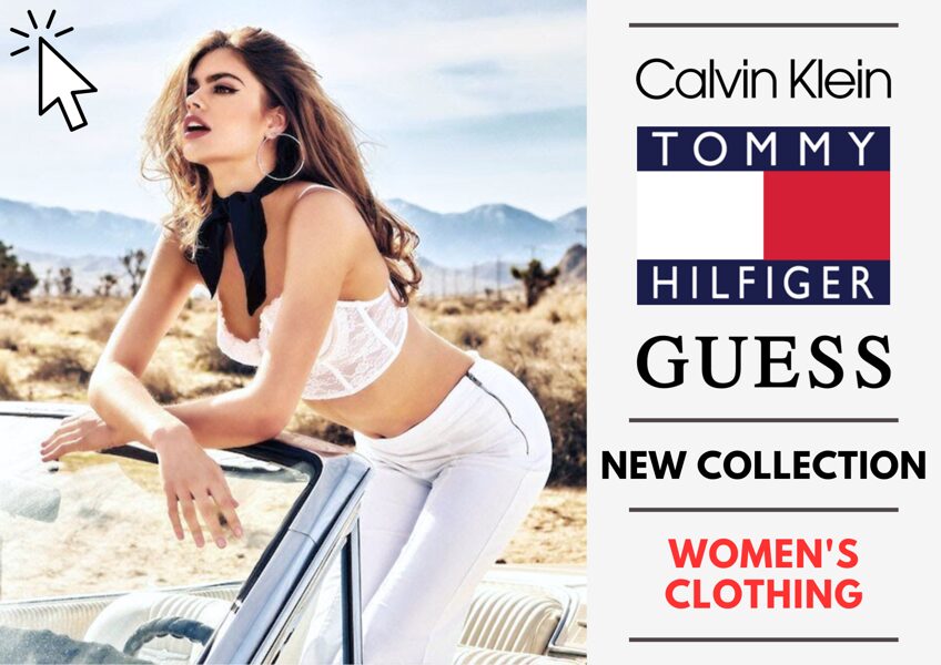 TOMMY HILFIGER, CALVIN KLEIN AND GUESS WOMEN'S COLLECTION - FROM 21,39 EUR / PC